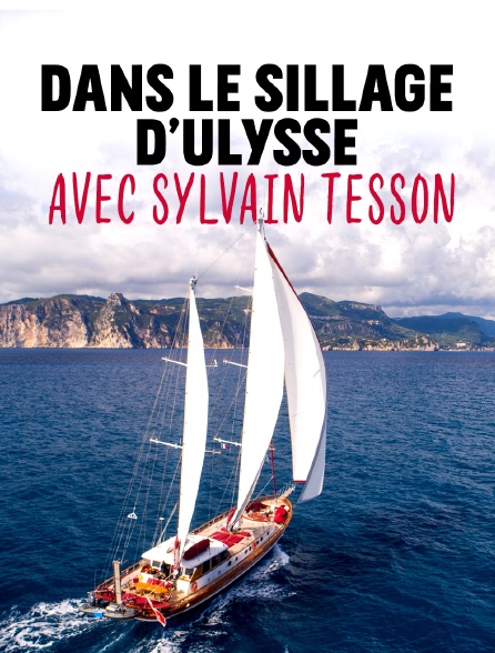 Dans le sillage d'Ulysse avec Sylvain Tesson