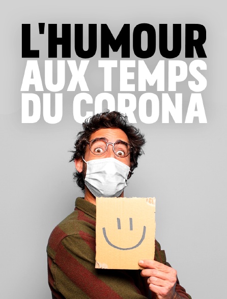 L'humour aux temps du corona