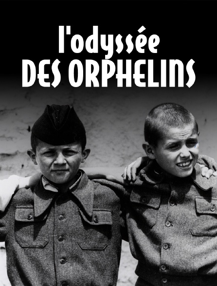 L'odyssée des orphelins, 1939-1949