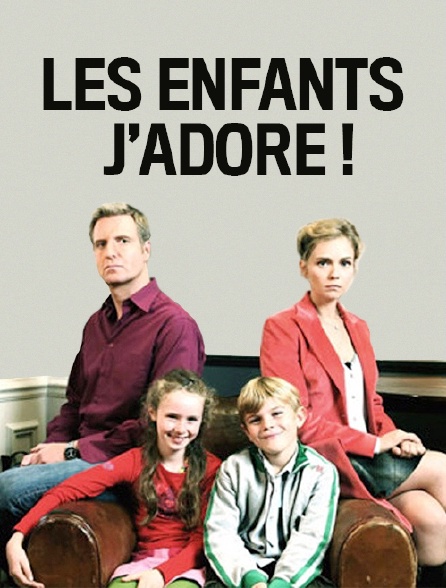 Les enfants, j'adore !