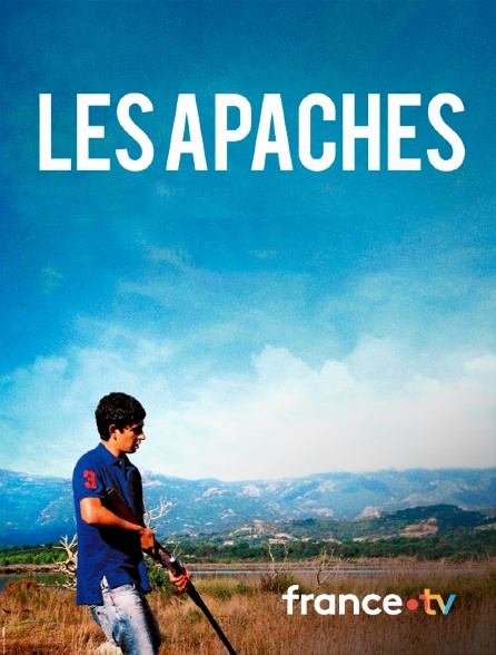 France.tv - Les Apaches