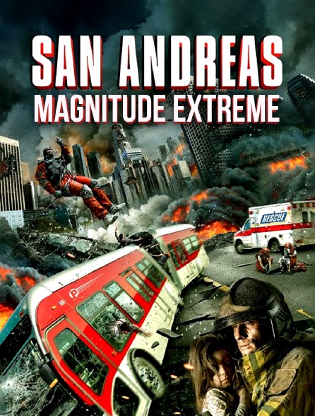 San Andreas magnitude extrême