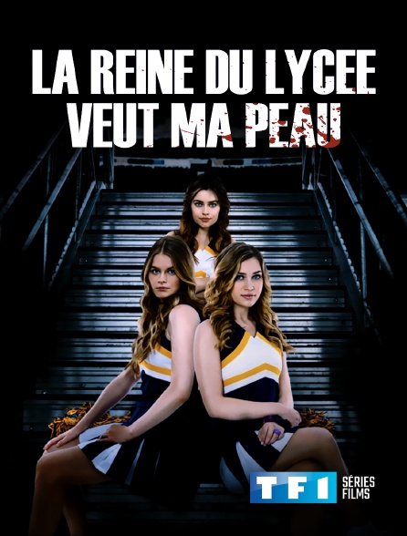 TF1 Séries Films - La reine du lycée veut ma peau
