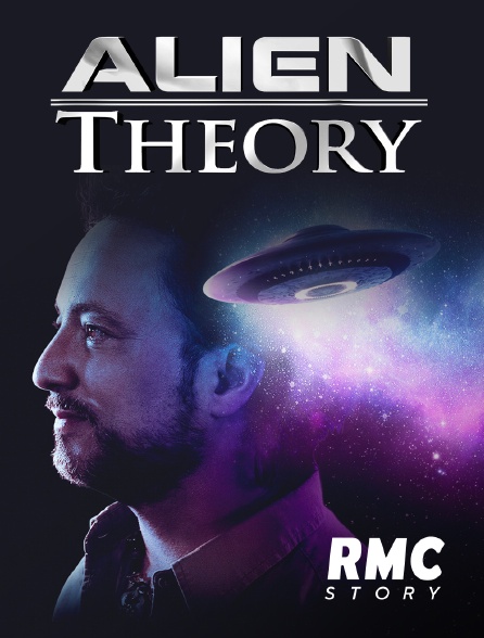 RMC Story - Alien Theory : les preuves ultimes