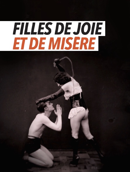 Filles de joie et de misère