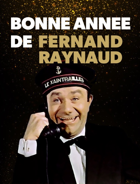 Bonne année de Fernand Raynaud