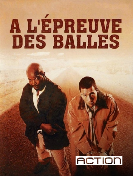 ACTION - A l'épreuve des balles