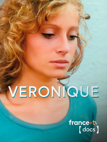France TV Docs - Véronique