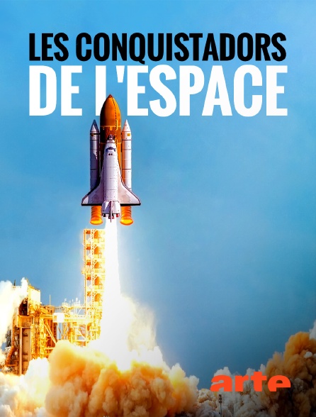 Arte - Les conquistadors de l'espace