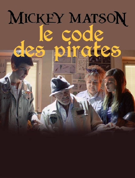 Mickey Matson : le code des pirates