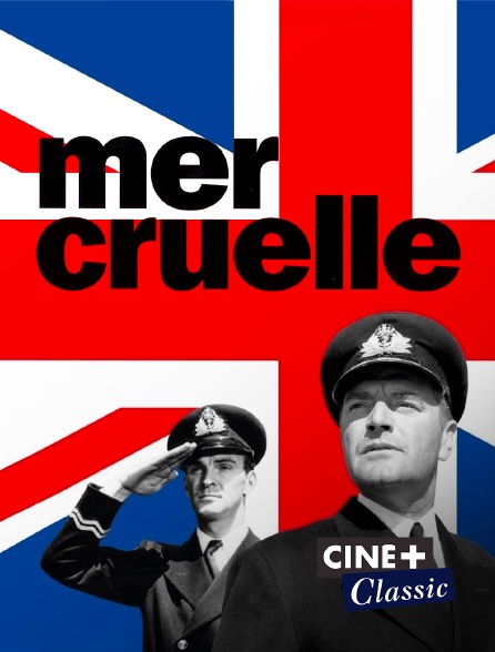 Ciné+ Classic - La mer cruelle