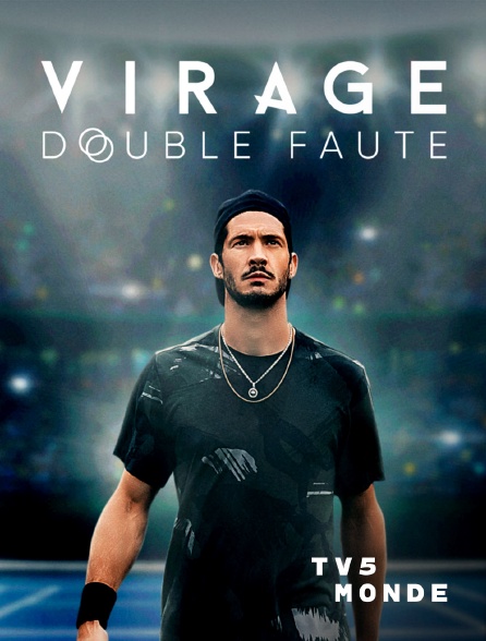 TV5MONDE - Virage : double faute