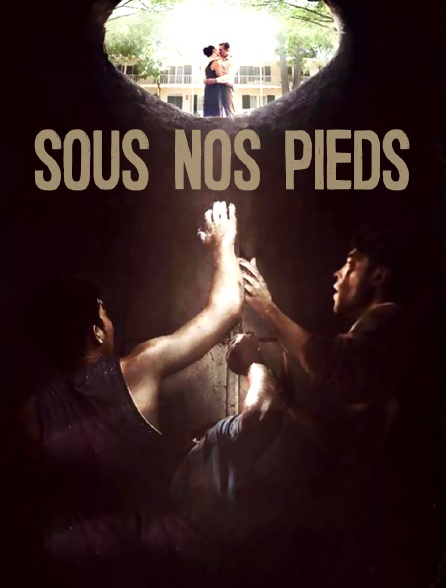 Sous nos pieds