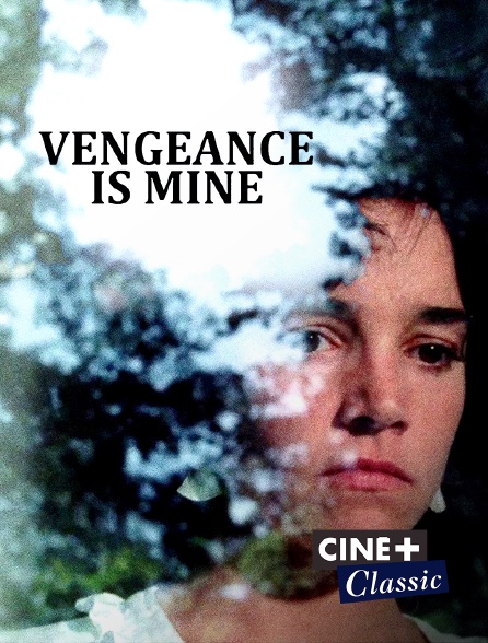 Ciné+ Classic - Vengeance Is Mine