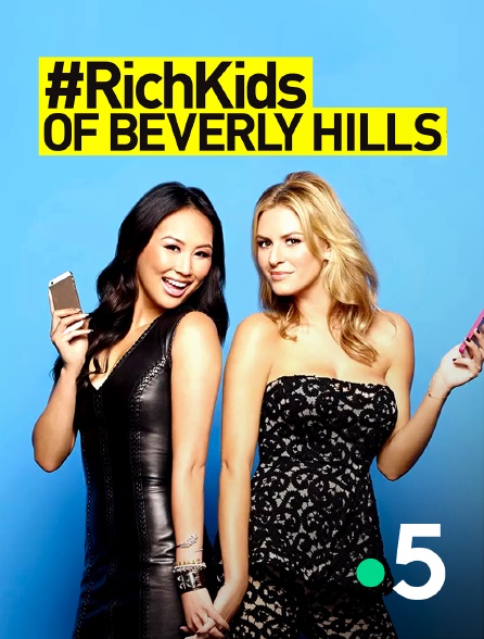France 5 - #RichKids of Beverly Hills