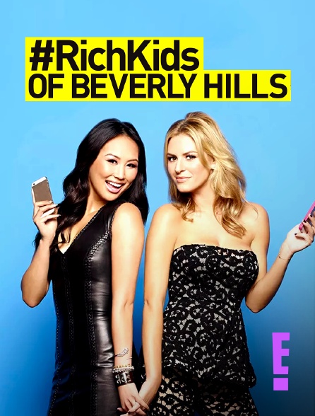E! - #RichKids of Beverly Hills