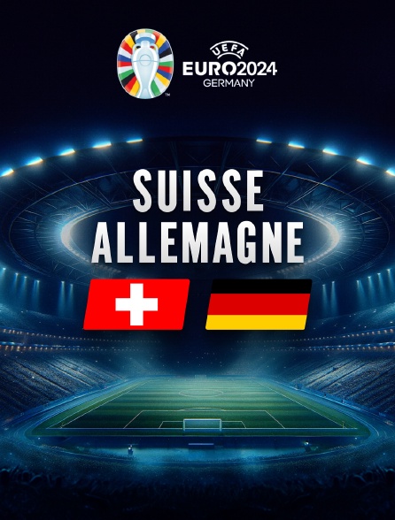 Football - Euro 2024 : Suisse / Allemagne