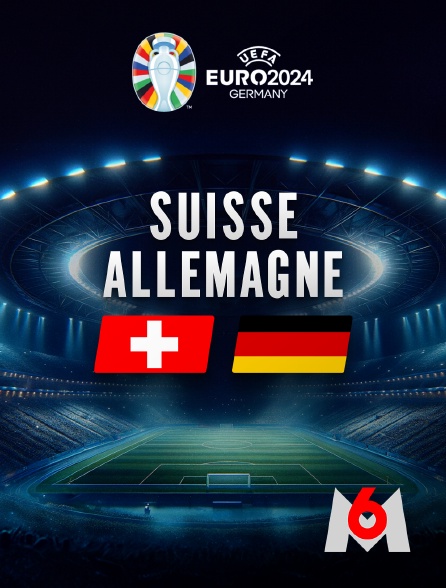 M6 - Football - Euro 2024 : Suisse / Allemagne