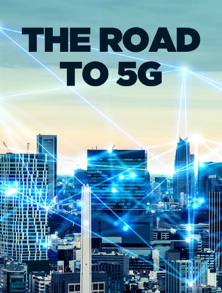 The Road to 5G