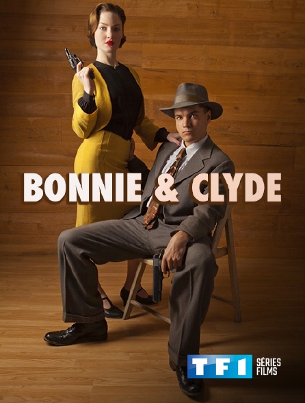 TF1 Séries Films - Bonnie & Clyde