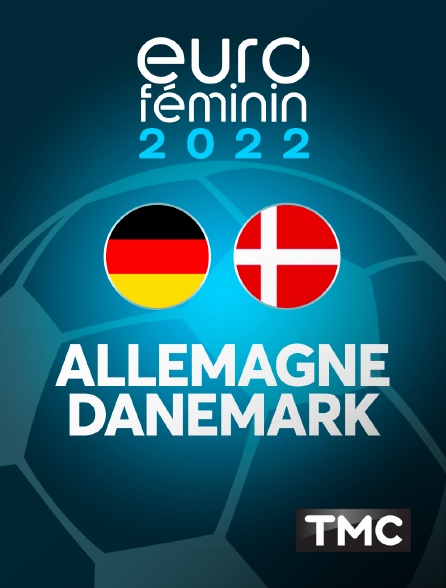 TMC - Euro féminin - Allemagne / Danemark - 2022