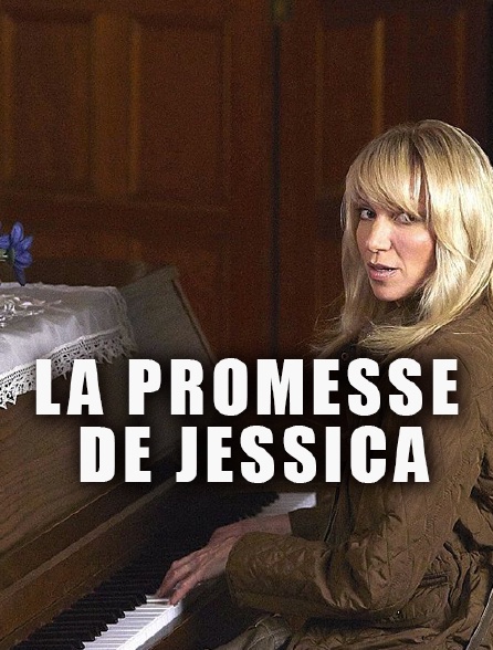La promesse de Jessica