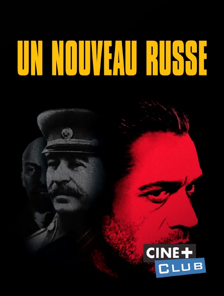 Ciné+ Club - Un nouveau Russe