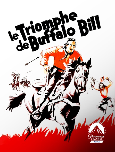 Paramount Channel Décalé - Le triomphe de Buffalo Bill