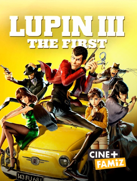 Ciné+ Famiz - Lupin III : The First