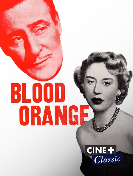 Ciné+ Classic - Blood Orange