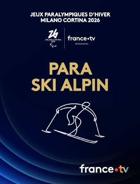 france.tv - Milan-Cortina 2026 - Para Ski Alpin en replay