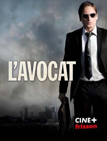CINE+ Frisson - L'avocat