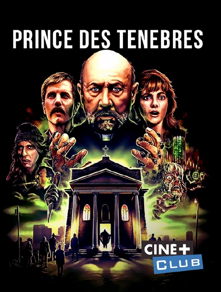 Ciné+ Club - Prince des ténèbres