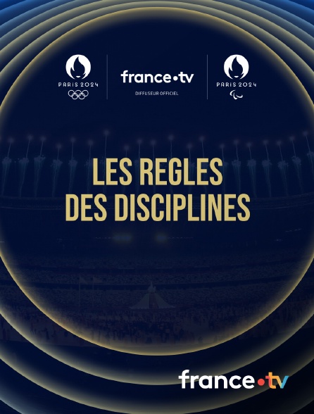 france.tv - Paris 2024 - Les règles des disciplines