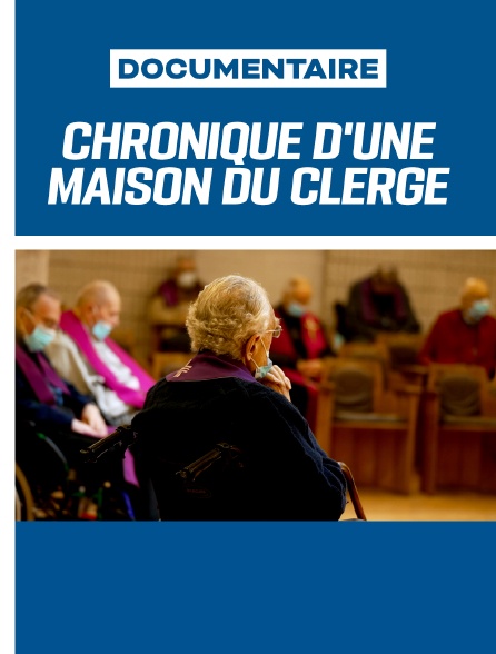 Chronique d'une maison du clergé