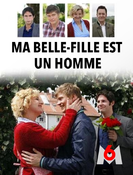 M6 - Ma belle-fille est un homme