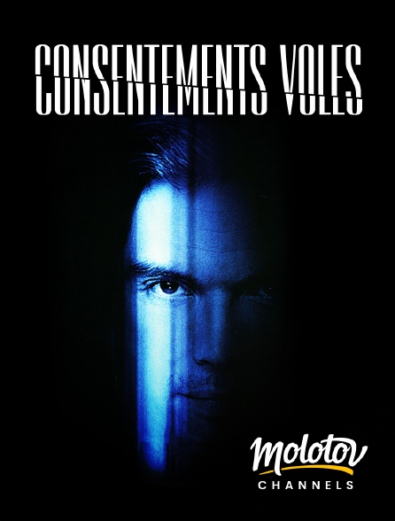 Molotov channels - Consentements volés