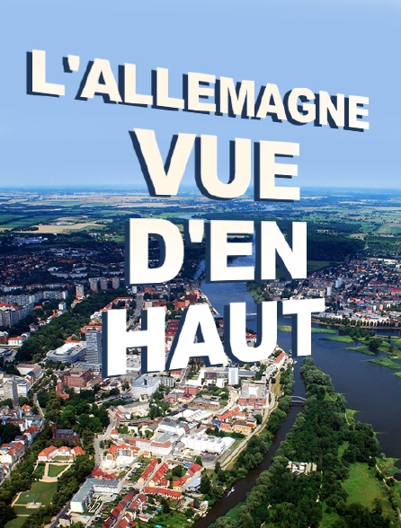 L'Allemagne vue d'en haut