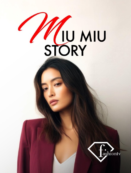 Fashion TV - Miu Miu Story