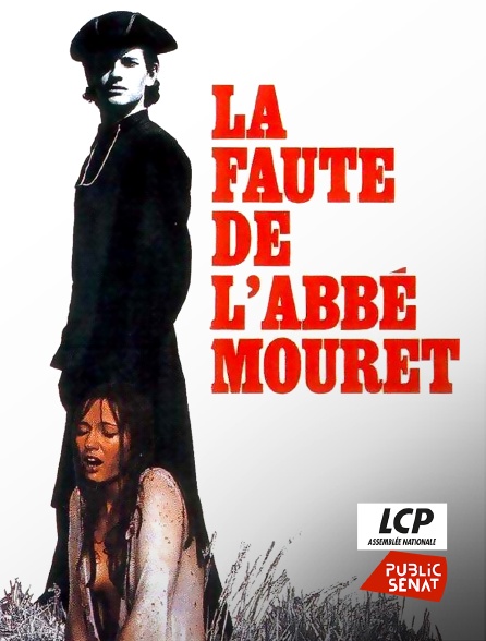 LCP Public Sénat - La faute de l'abbé Mouret