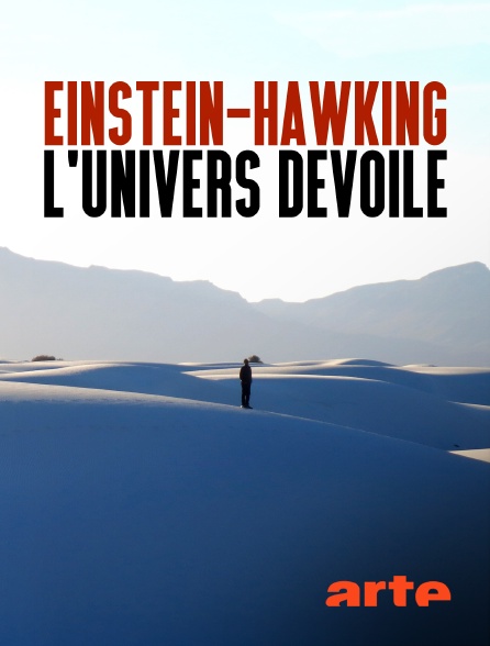 Arte - Einstein-Hawking, l'Univers dévoilé