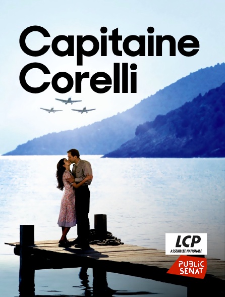 LCP Public Sénat - Capitaine Corelli