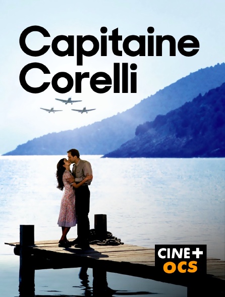 CINÉ Cinéma - Capitaine Corelli en replay