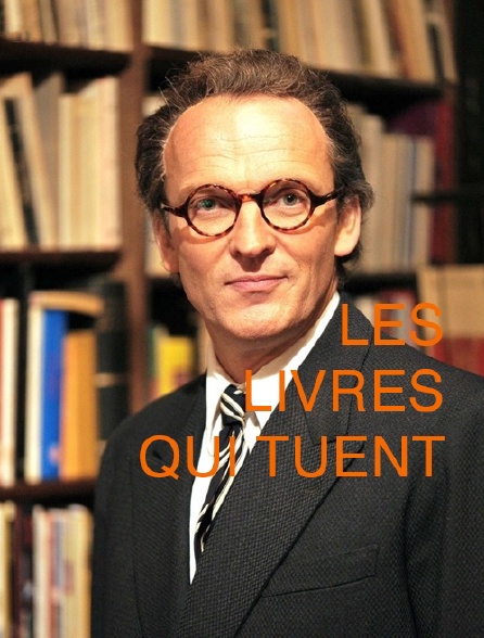 Les livres qui tuent