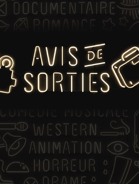 Avis de sorties