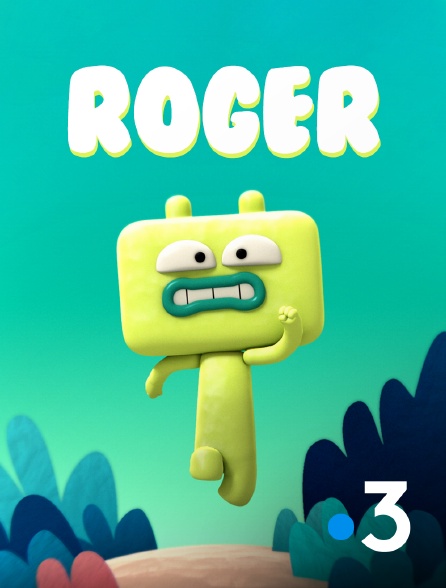 France 3 - Roger