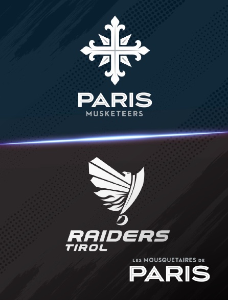 Paris Musketeers - Paris Musketeers vs Raiders Tirol