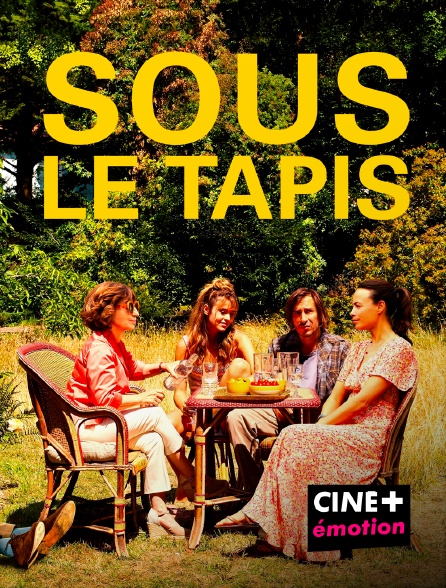 CINE+ Emotion - Sous le tapis