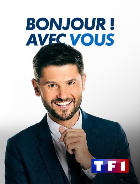 TF1 - Bonjour ! Avec vous