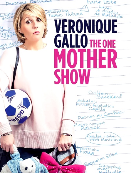 Véronique Gallo : The One Mother Show